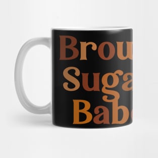 Brown Sugar Babe Afro Queen Black Women Pride Melanin Mug